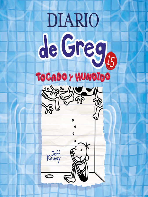 Title details for Diario de Greg 15--Tocado y hundido by Jeff Kinney - Available